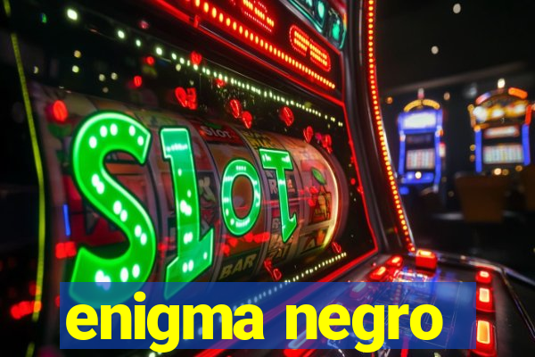 enigma negro